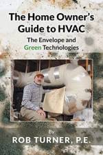Home Owner's Guide to HVAC af Rob Turner P E