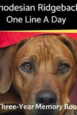Rhodesian Ridgeback - One Line a Day af Brightview Journals