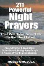 211 Powerful Night Prayers that Will Take Your Life to the Next Level af Moses Omojola