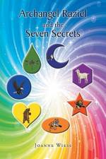 Archangel Raziel and the Seven Secrets af Joanne Wiess
