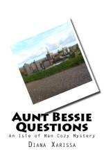 Aunt Bessie Questions af Diana Xarissa