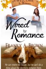 Wired for Romance af Franky a Brown