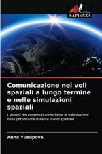 Comunicazione nei voli spaziali a lungo termine e nelle simulazioni spaziali af Anna Yusupova