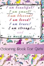 I am beautiful, smart, blessed, loved, brave, strong! and so much more! A Coloring Book for Girls af Power Of Gratitude