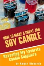 How to Make A Great Soy Jar Candle af Amber Richards