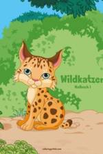 Wildkatzen-Malbuch 1 af Nick Snels
