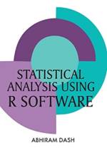 Statistical Analysis Using R Software af Abhiram Dash