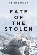 Fate of the Stolen af TJ Ritossa
