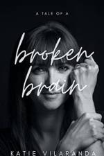 Tale of a Broken Brain af Katie Vilaranda