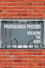 Propaganda Prisons af Tom Rizzi