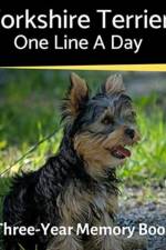 Yorkshire Terrier - One Line a Day af Brightview Journals