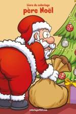 Livre de coloriage pere Noel 1 af Nick Snels