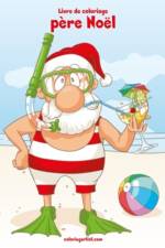 Livre de coloriage pere Noel 1 & 2 af Nick Snels