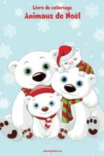Livre de coloriage Animaux de Noel 1, 2 & 3 af Nick Snels