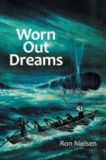 Worn out Dreams af Ron Nielsen