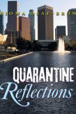 Quarantine Reflections af Obioma Osae-Brown