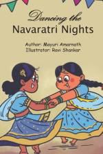 Dancing the Navaratri Nights af Amarnath Mayuri Amarnath