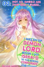 I Was An OP Demon Lord Before I Got Isekai'd To This Boring Corporate Job! af Watts Regina Watts