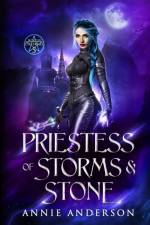 Priestess of Storms & Stone af Anderson Annie Anderson