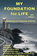 My Foundation for Life (2021 edition) af Conboy Brendan Mark Conboy