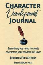 Character Development Journal af Sweet Harmony Press