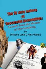 10 Little Indians (of Successful Screenplays) af Alex Oleksij