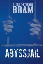 Abyssjail af Pierre-Etienne Bram