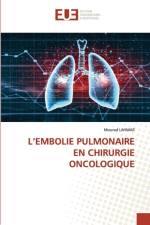 L'Embolie Pulmonaire En Chirurgie Oncologique af Mourad Lahmar