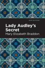 Lady Audley's Secret af Mary Elizabeth Braddon