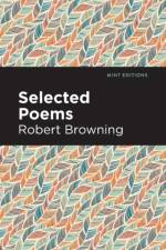 Selected Poems af Robert Browning