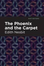 The Phoenix and the Carpet af Edith Nesbit