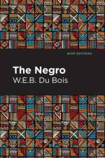 The Negro af W. E. B. Du Bois