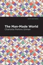 The Man-Made World af Charlotte Perkins Gilman