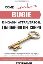 Linguaggio Corporale - Come individuare bugie e inganni attraverso il linguaggio del corpo af Steve Allen