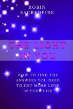 Light in You af Robin Sacredfire