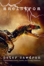 Maelstrom af Cawdron Peter Cawdron