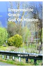 Irrepressible Grace af Warren Hodge