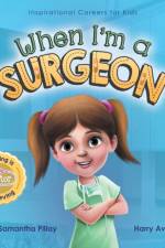 When I'm a Surgeon af Pillay Samantha Pillay