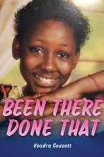 Been There Done That af Keadra Gossett
