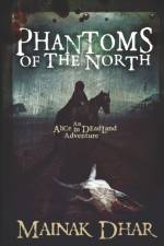 Phantoms of the North af Mainak Dhar