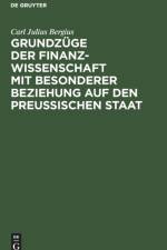 Grundzuge Der Finanzwissenschaft Mit Besonderer Beziehung Auf Den Preussischen Staat af Carl Julius Bergius