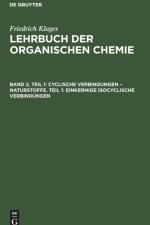 Cyclische Verbindungen - Naturstoffe. Teil 1: Einkernige Isocyclische Verbindungen af Victor Meyer