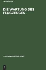 Die Wartung des Flugzeuges