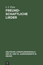Freundschaftliche Lieder af Pyra I. J. Pyra