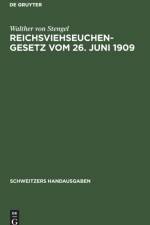 Reichsviehseuchengesetz vom 26. Juni 1909 af Stengel Walther von Stengel