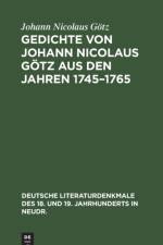 Gedichte von Johann Nicolaus Gotz aus den Jahren 1745-1765 af Gotz Johann Nicolaus Gotz