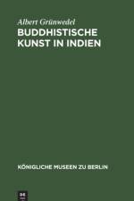 Buddhistische Kunst in Indien af Grunwedel Albert Grunwedel