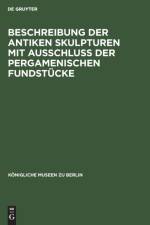 Beschreibung der Antiken Skulpturen mit Ausschluss der pergamenischen Fundstucke
