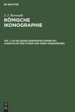 Die Bildnisse Beruhmter Roemer Mit Ausschluss Der Kaiser Und Ihrer Angehoerigen af J J Bernoulli