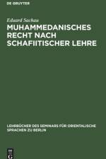Muhammedanisches Recht nach schafiitischer Lehre af Sachau Eduard Sachau